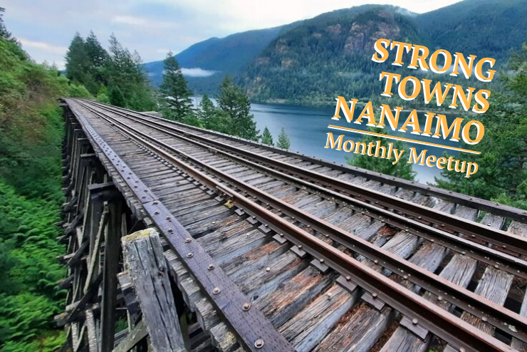 June 2025 Monthly Meetup: Trains, Transit & Nanaimo's Built Environment
