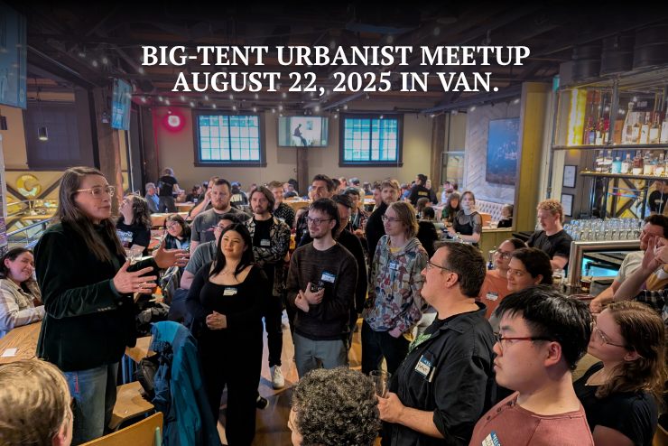 Big Tent Urbanist Meetup - Vancouver