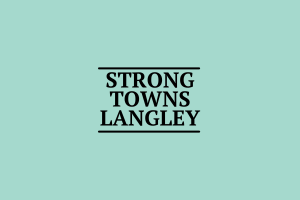 Strong Towns Langley