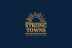 Strong Towns Vancouver
